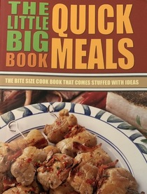 The Little Big Book of Quick Meals (The Bite Sized Book that Comes Stuffed with Ideas)