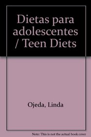 Dietas para adolescentes / Teen Diets (Spanish Edition)