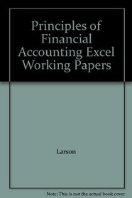 Excel Working Papers for Use With Principles of Financial Accounting: Chapters 1-17