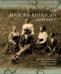 African American Odyssey, The, Combined Volume (4th Edition) (MyHistoryLab Series)