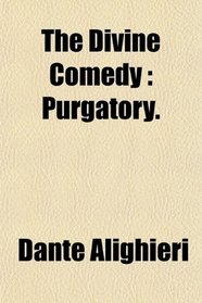 The Divine Comedy: Purgatory.