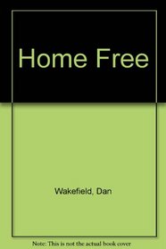 Home free: A novel