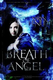 Breath of Angel (Angeleon Circle, Bk 1)