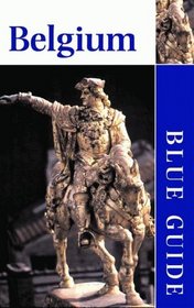 Blue Guide Belgium, Ninth Edition (Blue Guides)