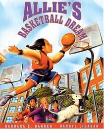 Allie's Basketball Dream (Soar to Success, Level 3)