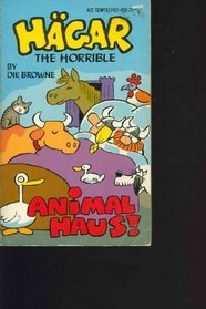 Hagar the Horrible : Animal Haus
