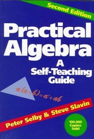 Practical Algebra: A Self-Teaching Guide, 2nd Edition