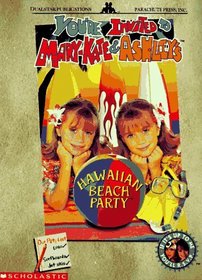 Hawaiian Beach Party (You're Invited to Mary-Kate & Ashley's Series)