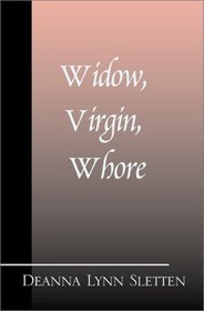 Widow, Virgin, Whore