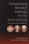 Transpersonal Research Methods for the Social Sciences : Honoring Human Experience