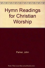 Hymn Readings for Christian Worship