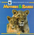 Mothers  Babies (World Wildlife Fund)