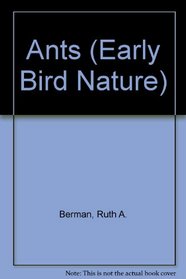 Ants (Early Bird Nature)