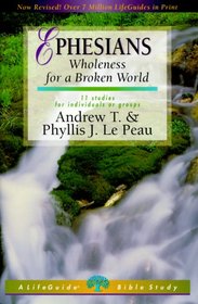 Ephesians: Wholeness for a Broken World (Lifeguide Bible Studies)