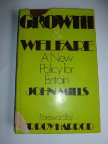 Growth and welfare: A new policy for Britain