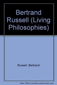 Bertrand Russell (Living Philosophies)