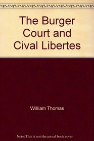 The Burger Court and Cival Libertes