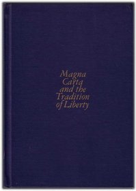 Magna Carta and the Tradition of Liberty