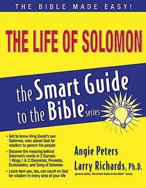 The Life of Solomon (The Smart Guide to the Bible Series)