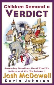 Children Demand a Verdict: Answering Questions about What We Believe and Why We Believe It