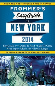 Frommer's EasyGuide to New York 2014 (Easy Guides)