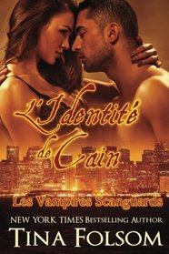 L'identit de Cain (Les Vampires Scanguards - Tome 9) (French Edition)