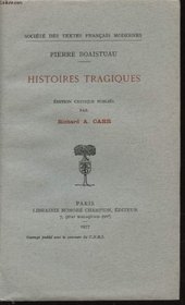 Histoires tragiques (French Edition)