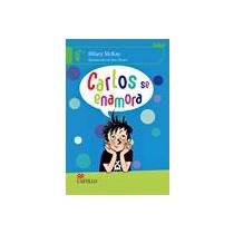 Carlos se enamora/ Carlos falls in love (Spanish Edition)