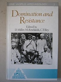 DOMINATION & RESISTANCE CL (One World Archaeology)