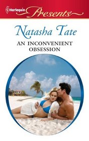 An Inconvenient Obsession (Harlequin Presents, No 3022)