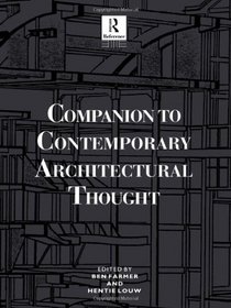 Companion to Contemporary Architectural Thought (Routledge Companion Encyclopedias)