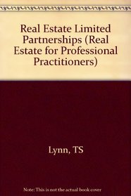 Real Estate Limited Partnerships (Real Estate for Professional Practitioners S.)