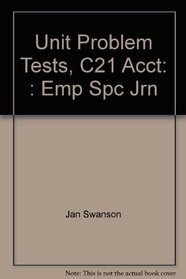 Unit Problem Tests, C21 Acct: : Emp Spc Jrn