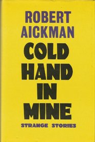 Cold hand in mine: Eight strange stories