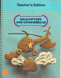 Helicopters and Gingerbread Teachers Edition (reading 720)