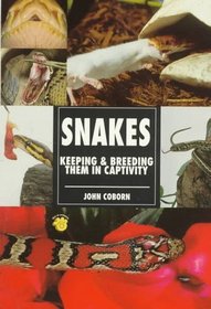 Snakes: Keeping  Breeding Them in Captivity