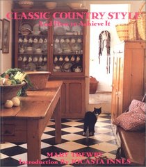 Classic Country Style and How to Achieve It (Classic Country Style)