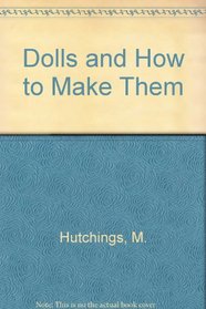 Dolls and How to Make Them
