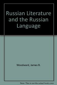 Russian Literature and the Russian Language