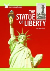 The Statue of Liberty (American Symbols & Their Meanings)