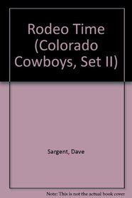 Rodeo Time (Colorado Cowboys, Set II)