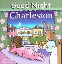 Good Night Charleston (Good Night Our World series)