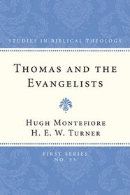 Thomas and the Evangelists (Studies in Biblical Theology, First)