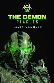 The Demon Plagues (Plague Wars) (Volume 2)