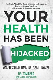 Your Health Has Been Hijacked: And It's High Time To Take It Back! (1)