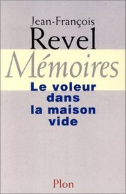 Memoires: Le voleur dans la maison vide (French Edition)