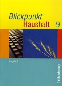 Blickpunkt Haushalt C 9. Jahrgangsstufe