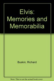 Elvis: Memories and Memorabilia