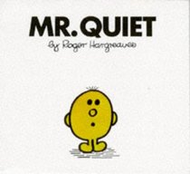 Mister Quiet (Mr. Men Library)