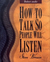 How to Talk So People Will Listen